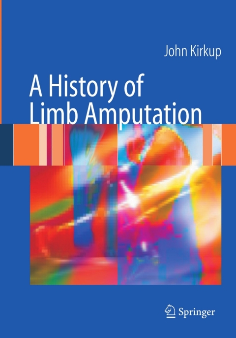 Cover image for book A History of Limb Amputation