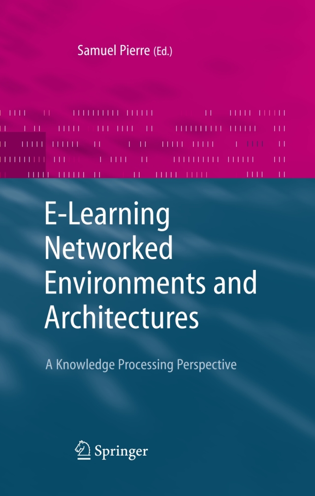 E-Learning Networked Environments and Architectures