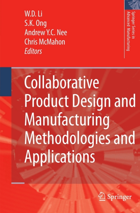 Collaborative Product Design and Manufacturing Methodologies and Applications 