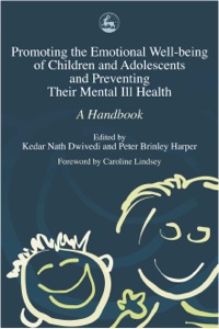 Promoting The Emotional Well Being Of Children And Adolescents And ...