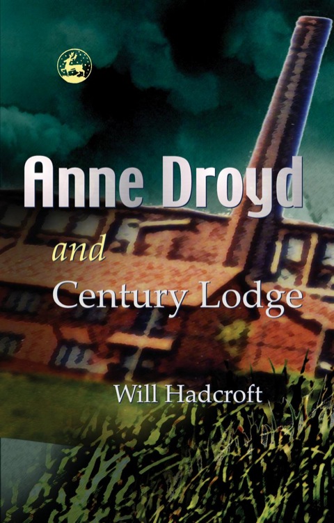 Cover image for book Anne Droyd and Century Lodge