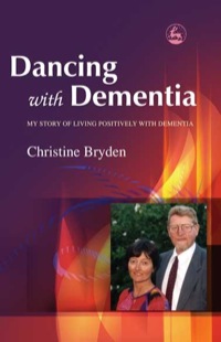 صورة الغلاف: Dancing with Dementia 9781849858373