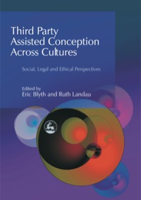 Cover image: Third Party Assisted Conception Across Cultures 9781843100843