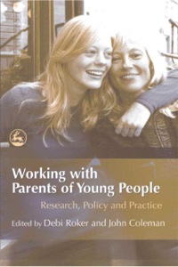 Cover image: Working with Parents of Young People 9781843104209