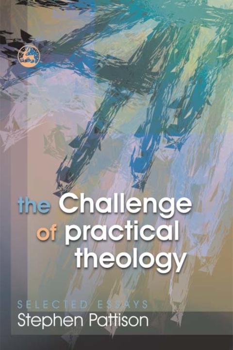 Cover image for book The Challenge of Practical Theology