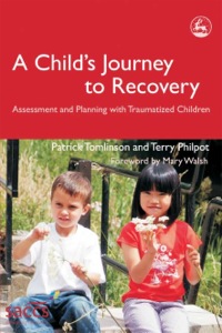 Cover image: A Child's Journey to Recovery 9781843103301
