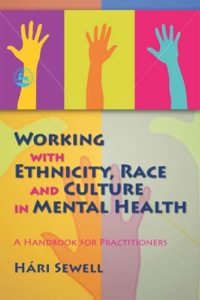 صورة الغلاف: Working with Ethnicity, Race and Culture in Mental Health 9781843106210