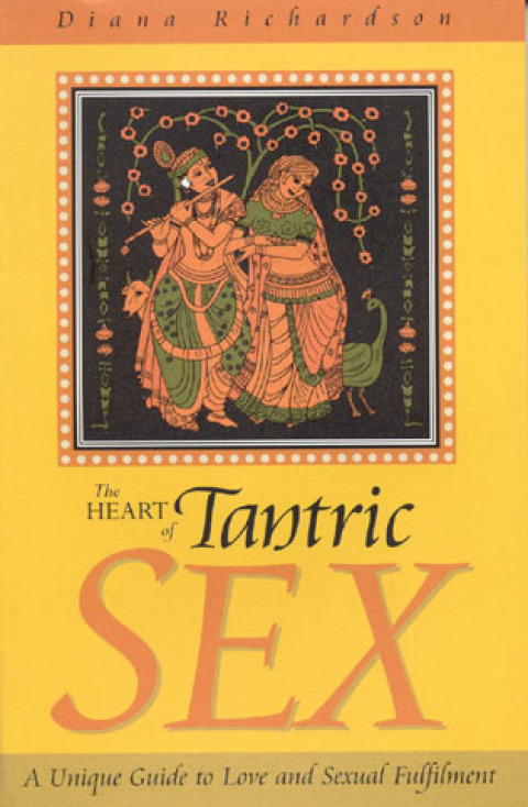 Cover image for book The Heart of Tantric Sex