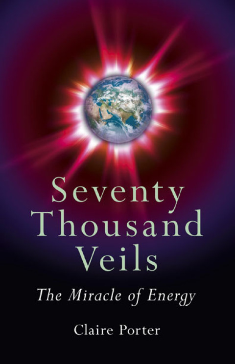 Cover image for book Seventy Thousand Veils: The Miracle Of