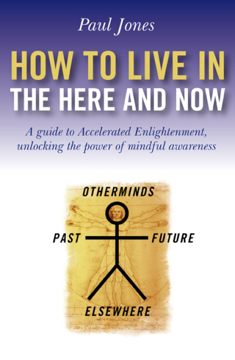 Cover image for book How To Live In The Here And Now