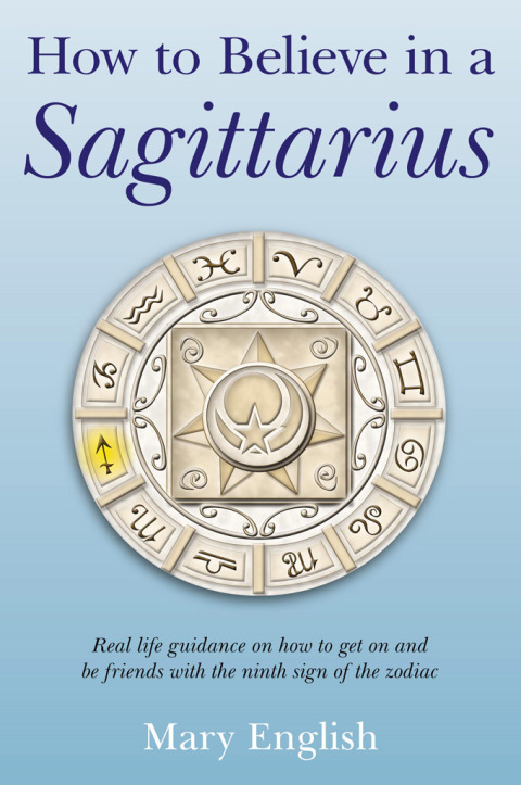 Cover image for book How to Believe in a Sagittarius