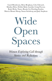 Titelbild: Wide Open Spaces: Women Exploring Call through Stories and Reflections 9781846945632