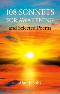 Cover image: 108 Sonnets for Awakening: and Selected Poems 9781846949470