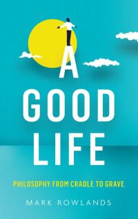 Cover image: A Good Life 9781847089502