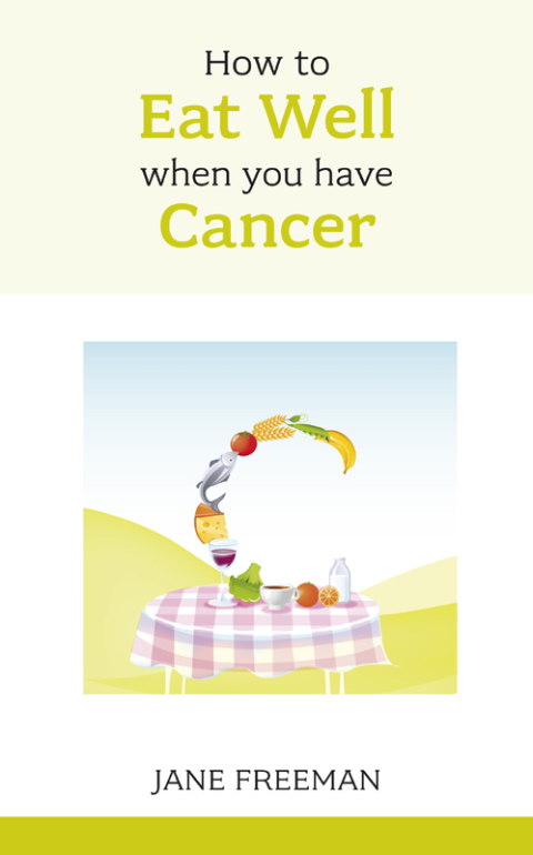 Cover image for book How to Eat Well when you have Cancer