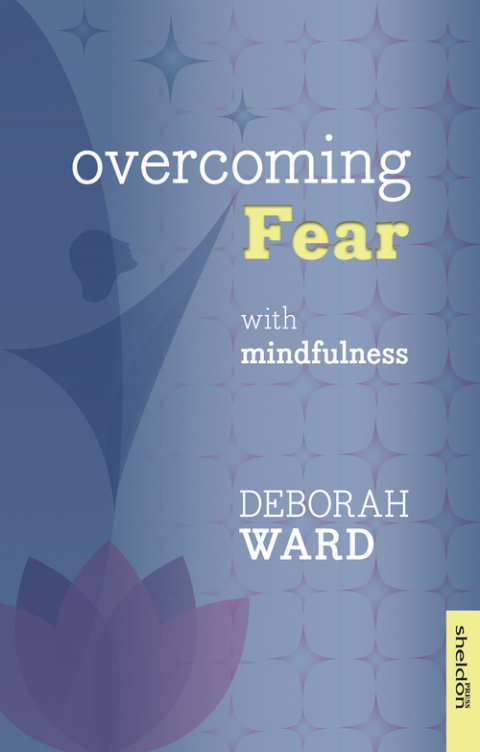 Cover image for book Overcoming Fear with Mindfulness