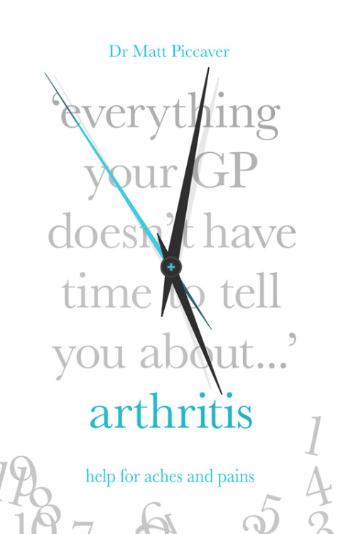 Cover image for book Everything Your GP Doesn't Have Time to Tell You About Arthritis