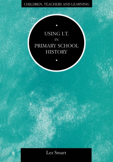 Cover image for book Using IT in Primary School History