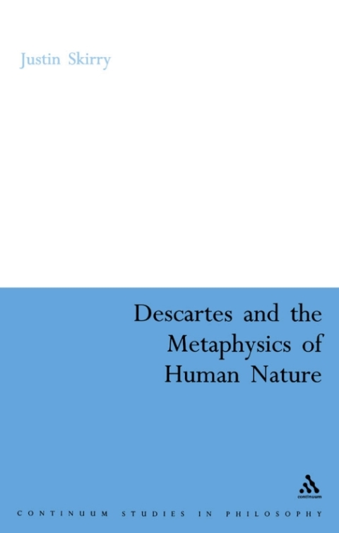 Cover image for book Descartes and the Metaphysics of Human Nature