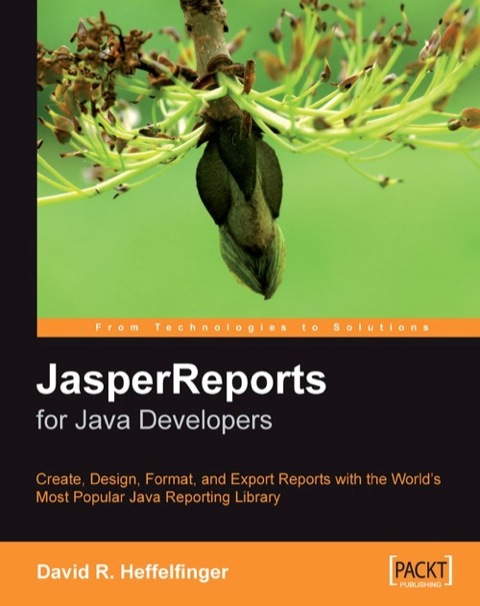 JasperReports for Java Developers 