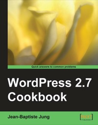 Cover image: WordPress 2.7 Cookbook 1st edition 9781847197382