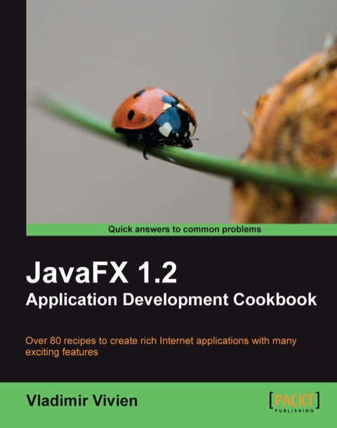 Cover image for book JavaFX 1.2 Application Development Cookbook