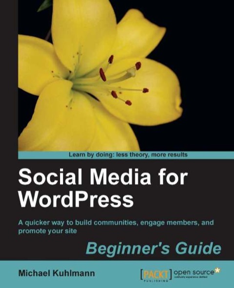 Cover image for book Social Media for Wordpress: Build Communities, Engage Members and Promote Your Site