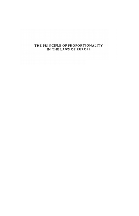 Cover image for book The Principle of Proportionality in the Laws of Europe