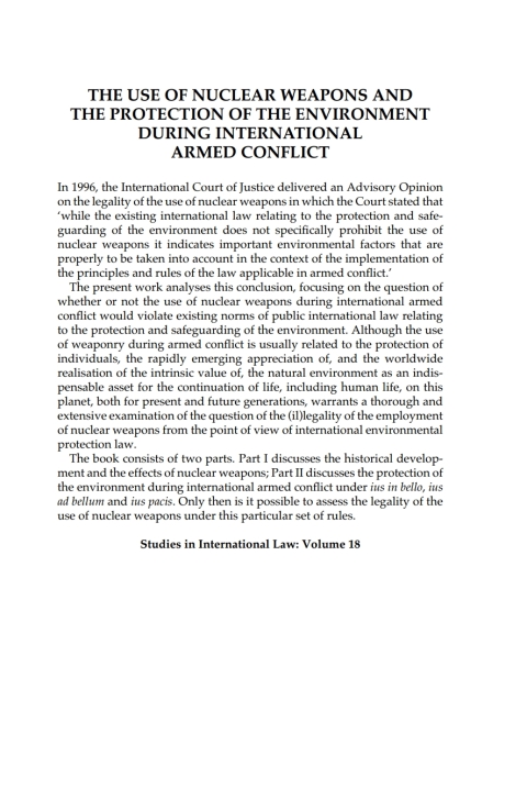 Cover image for book The Use of Nuclear Weapons and the Protection of the Environment during International Armed Conflict