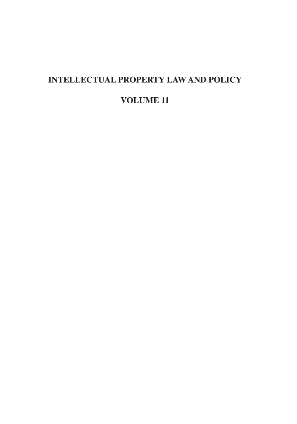 Intellectual Property Law and Policy Volume 11 - 1st Edition (eBook Rental)