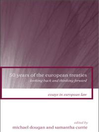 Titelbild: 50 Years of the European Treaties 1st edition 9781841138329