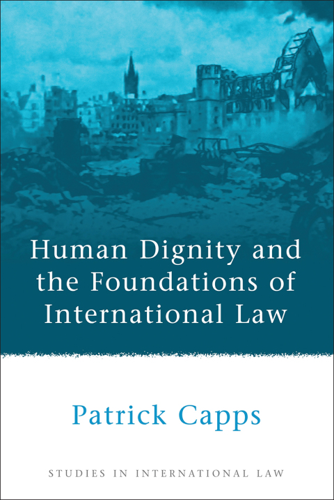 Cover image for book Human Dignity and the Foundations of International Law