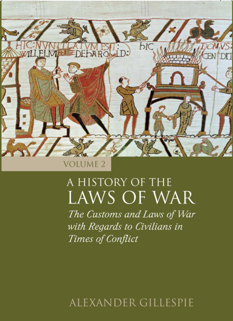 A History of the Laws of War: Volume 2 