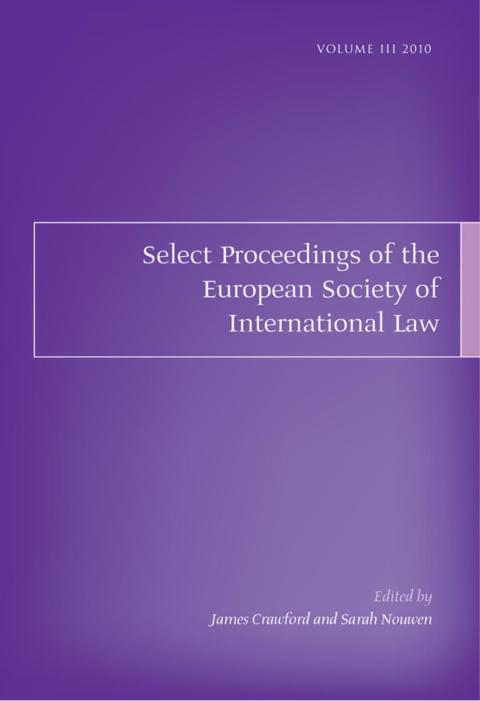Cover image for book Select Proceedings of the European Society of International Law, Volume 3, 2010