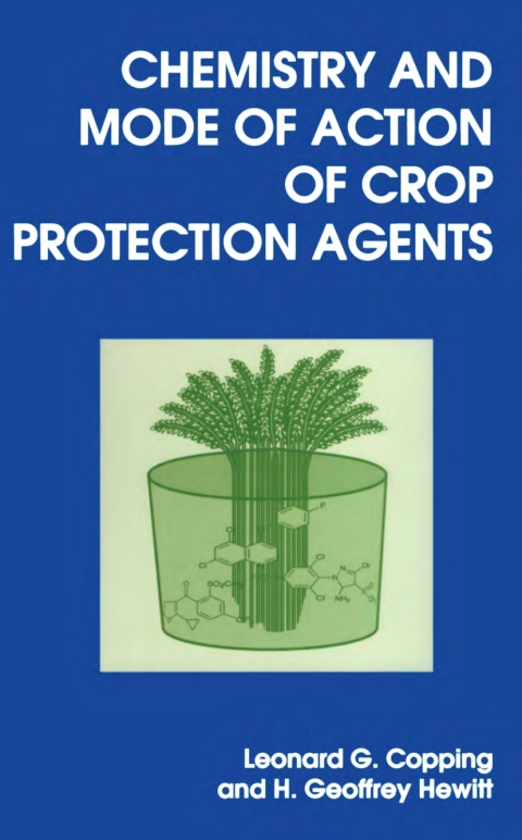 Cover image for book Chemistry and Mode of Action of Crop Protection Agents