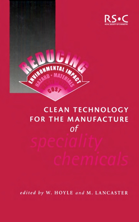 Cover image for book Clean Technology for the Manufacture of Speciality Chemicals