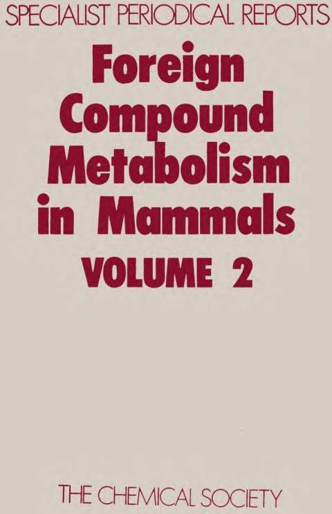 Cover image for book Foreign Compound Metabolism in Mammals