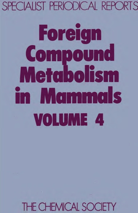 Cover image for book Foreign Compound Metabolism in Mammals