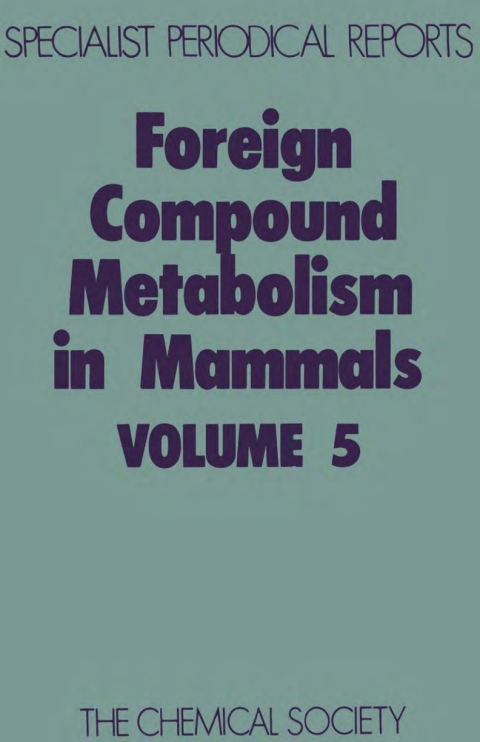 Cover image for book Foreign Compound Metabolism in Mammals