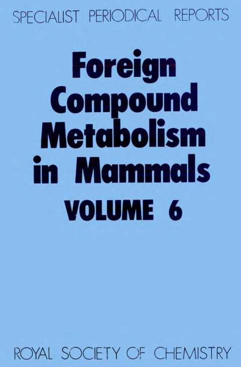 Cover image for book Foreign Compound Metabolism in Mammals