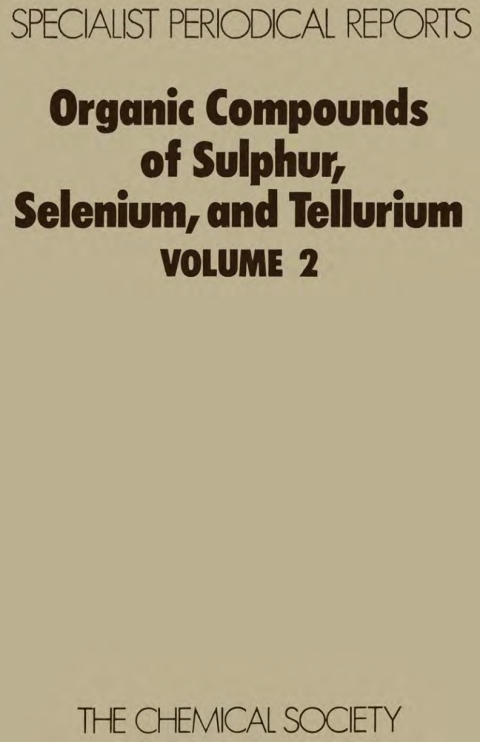 Cover image for book Organic Compounds of Sulphur, Selenium, and Tellurium