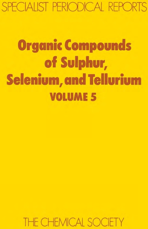 Cover image for book Organic Compounds of Sulphur, Selenium, and Tellurium