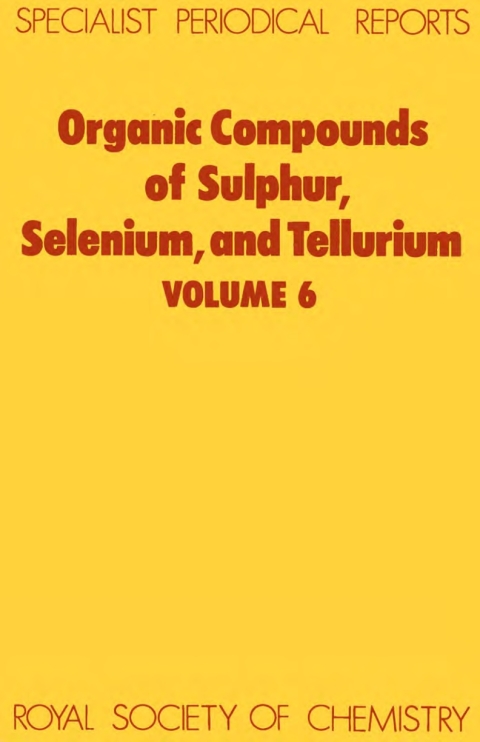 Cover image for book Organic Compounds of Sulphur, Selenium, and Tellurium