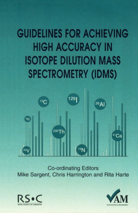 Cover image for book Guidelines for Achieving High Accuracy in Isotope Dilution Mass Spectrometry (IDMS)