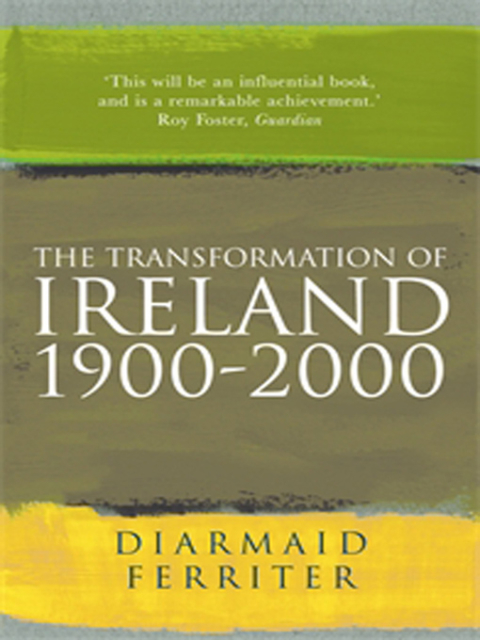 The Transformation Of Ireland 1900-2000 