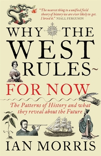 Omslagafbeelding: Why The West Rules - For Now 9781846682087