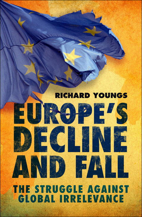 Europe's Decline and Fall 