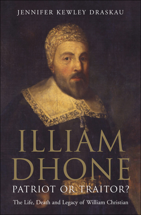 Cover image for book Illiam Dhone: Patriot or Traitor?