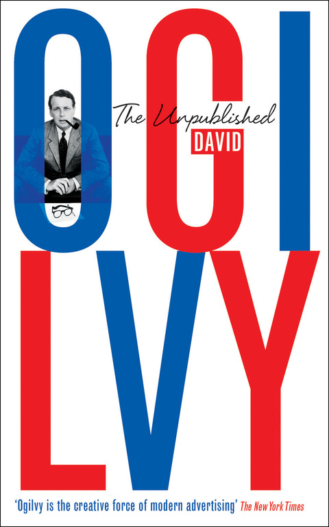 The Unpublished David Ogilvy 
