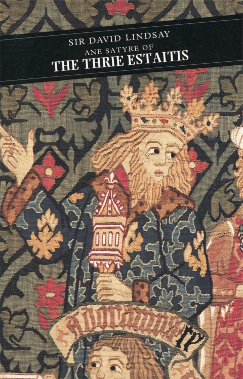 Cover image for book Ane Satyre Of The Thrie Estaitis